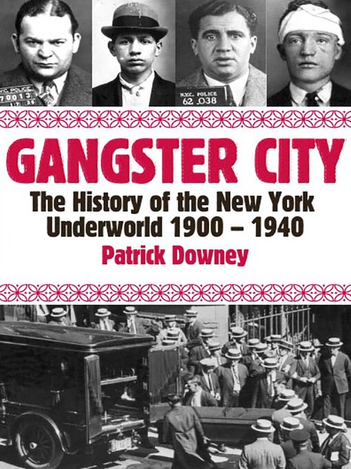 Title details for Gangster City by Patrick Downey - Available